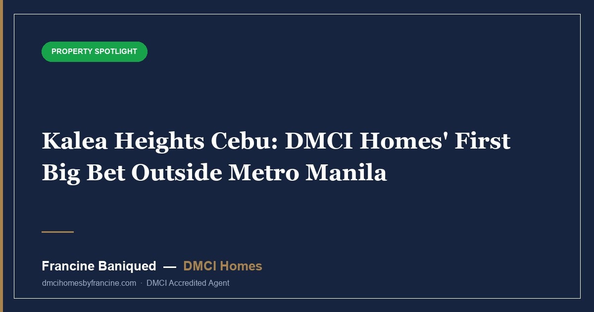 Kalea Heights Cebu: DMCI Homes' First Big Bet Outside Metro Manila