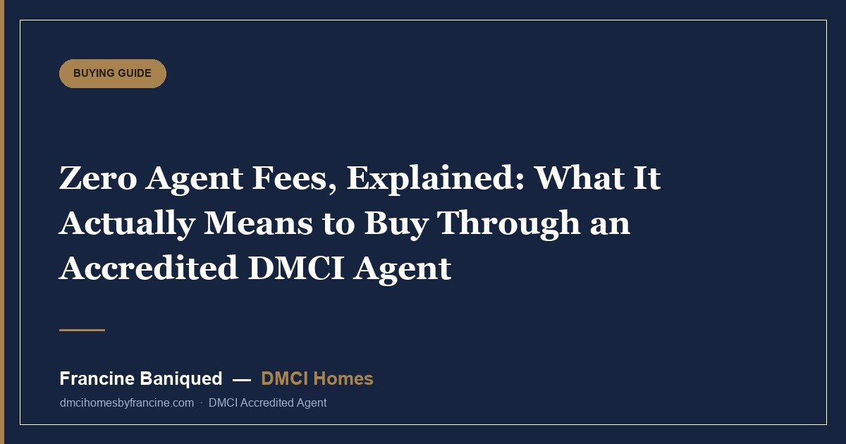 Zero Agent Fees, Explained: What It Actually Means to Buy Through an Accredited DMCI Agent